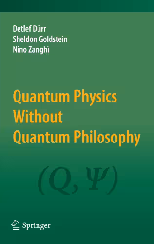 خرید و دانلود نسخه کامل کتاب Quantum Physics Without Quantum Philosophy