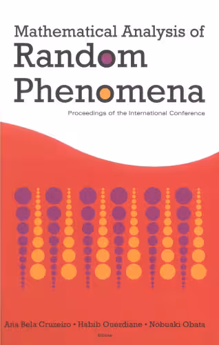 خرید و دانلود نسخه کامل کتاب Mathematical Analysis of Random Phenomena: Proceedings of the International Conference, Hammamet, Tunisia, 12-17 September 2005