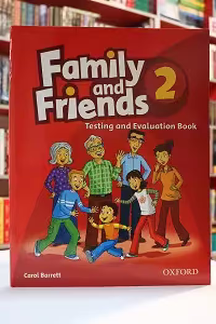 Family and Friends 2 Test and Evaluation