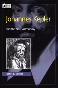 خرید و دانلود نسخه کامل کتاب Johannes Kepler And the New Astronomy (Oxford Portraits in Science)