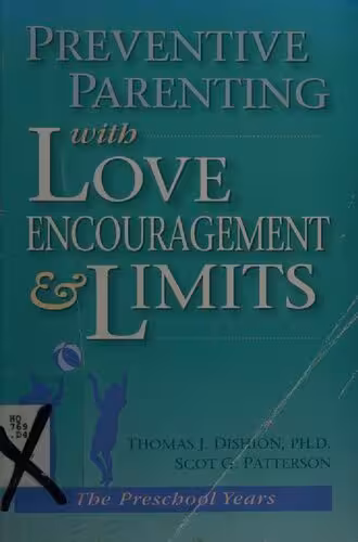 خرید و دانلود نسخه کامل کتاب Preventive Parenting with Love, Encouragement, and Limits: The Preschool Years