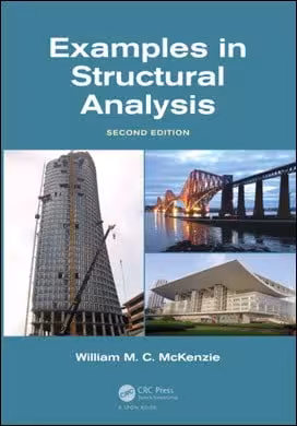 󾕇 McKenzie W. M. C., Examples in Structural Analysis, 2nd ed, 2014 - دانلود کتاب های دانشگاهی