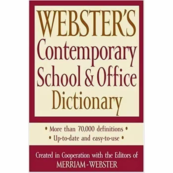Webster’s Contemporary School & Office Dictionary