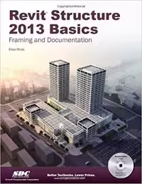 󾕇 دانلود کتاب Moss E., Revit Structure 2013 Basics - Framing and Documentation, 2012 - دانلود کتاب های دانشگاهی