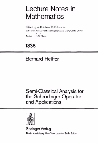 خرید و دانلود نسخه کامل کتاب Semi-Classical Analysis for the Schrodinger Operator and Applications