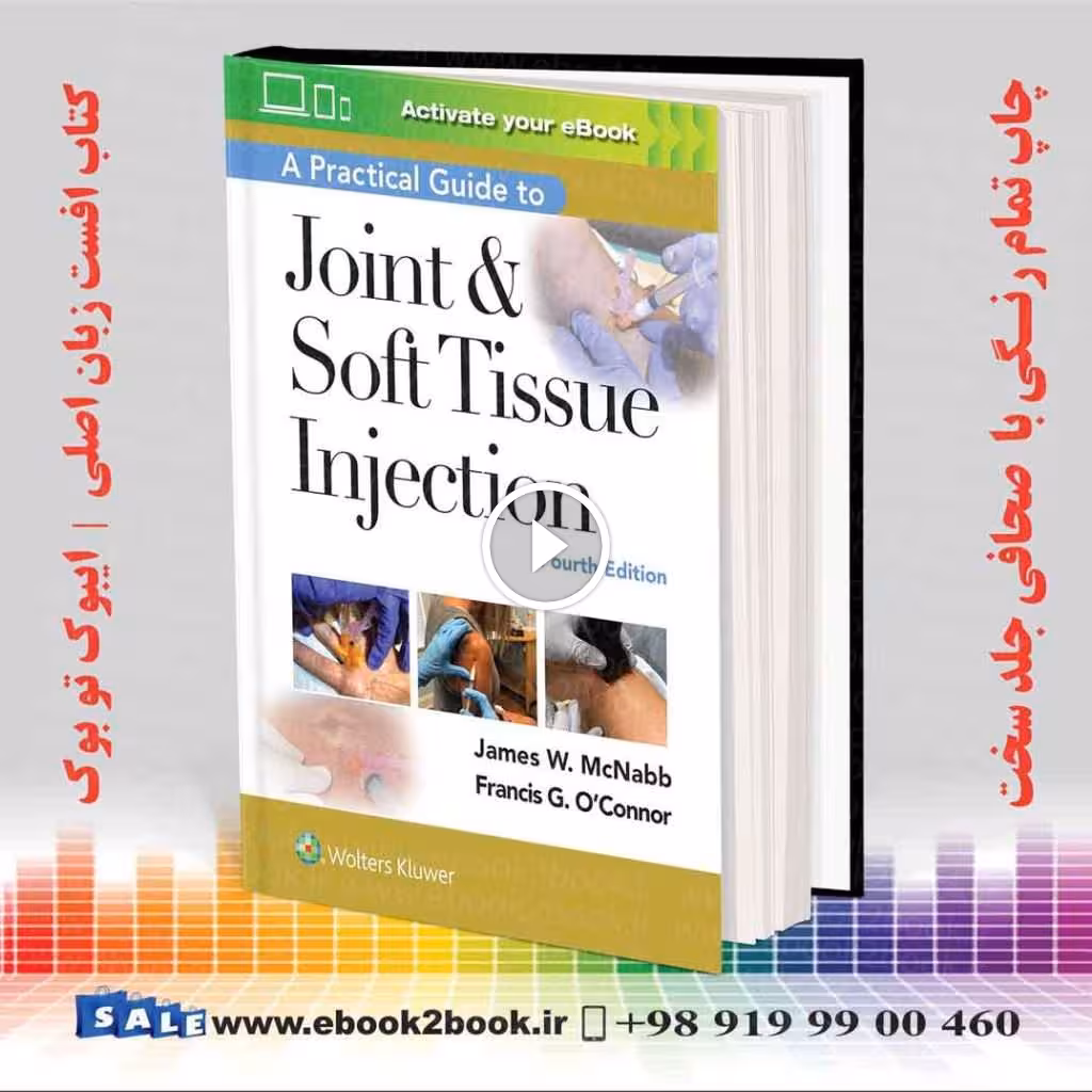 A Practical Guide to Joint & Soft Tissue Injection Fourth Edition