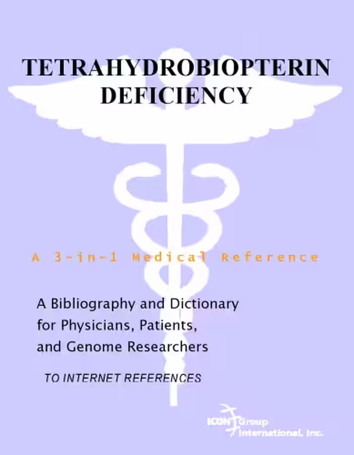 خرید و دانلود نسخه کامل کتاب Tetrahydrobiopterin Deficiency - A Bibliography and Dictionary for Physicians, Patients, and Genome Researchers