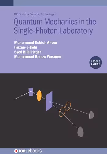 خرید و دانلود نسخه کامل کتاب Quantum Mechanics in the Single-Photon Laboratory, 2nd Edition