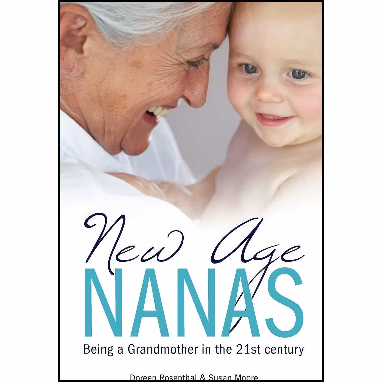 کتاب زبان اصلی New Age Nanas اثر Doreen Rosenthal and Susan Moore