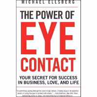 کتاب زبان اصلی The Power of Eye Contact اثر Michael Ellsberg انتشارات تازهها
