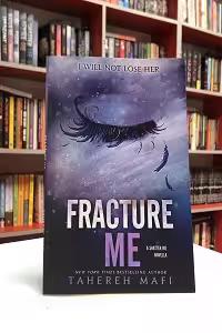 کتاب Fracture Me اثر Tahereh Mafi