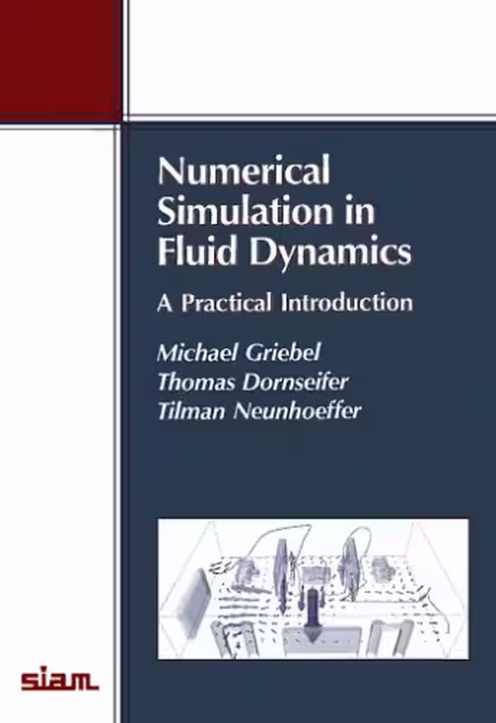 خرید و دانلود نسخه کامل کتاب Numerical simulation in fluid dynamics: a practical introduction