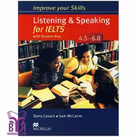 کتاب Improve your Skills Listening &amp; Speaking for IELTS 4.5-6.0