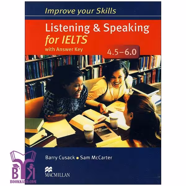 کتاب Improve your Skills Listening &amp; Speaking for IELTS 4.5-6.0