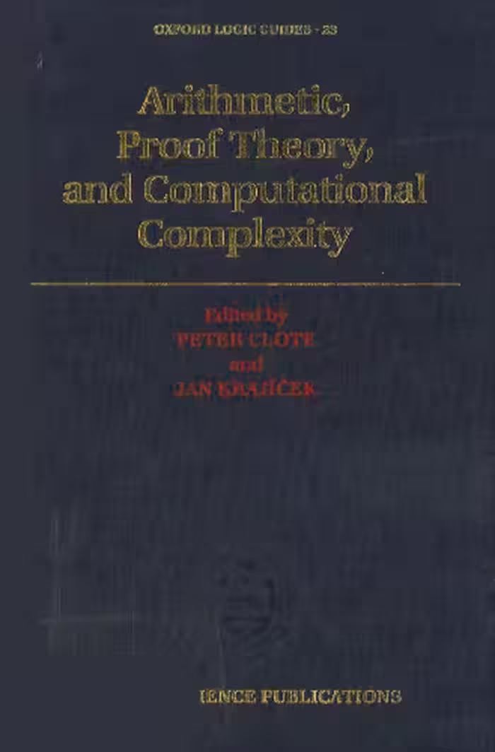 خرید و دانلود نسخه کامل کتاب Arithmetic, Proof Theory, and Computational Complexity