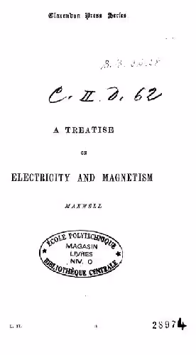 خرید و دانلود نسخه کامل کتاب A Treatise on Electricity and Magnetism