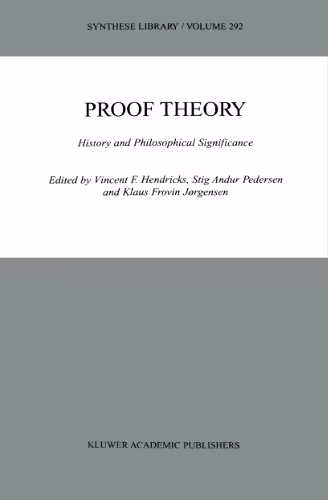 خرید و دانلود نسخه کامل کتاب Proof Theory: History and Philosophical Significance