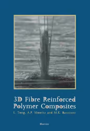 خرید و دانلود نسخه کامل کتاب 3D Fibre Reinforced Polymer Composites