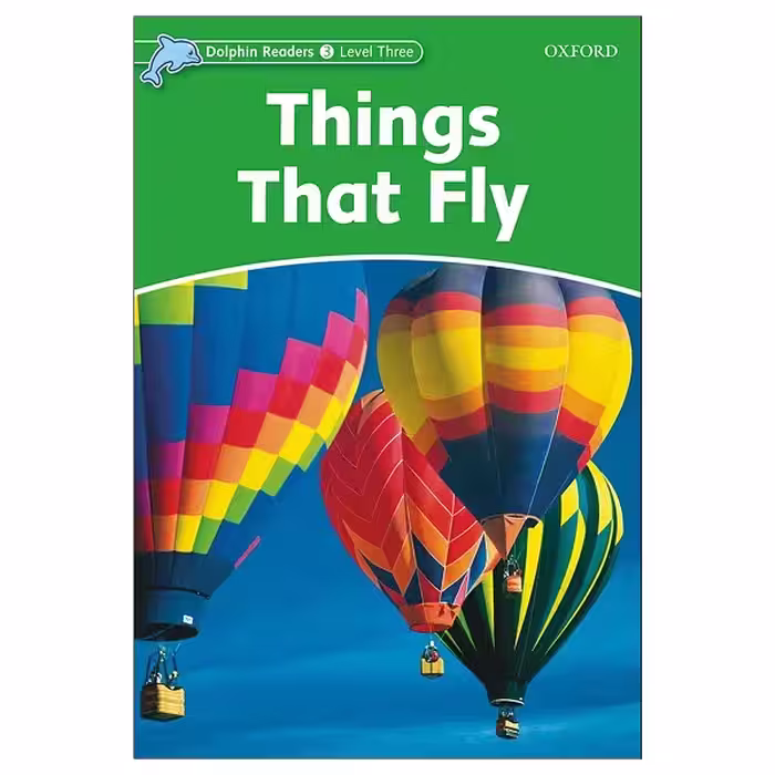 کتاب Dolphin Readers Level 3 Things That Fly