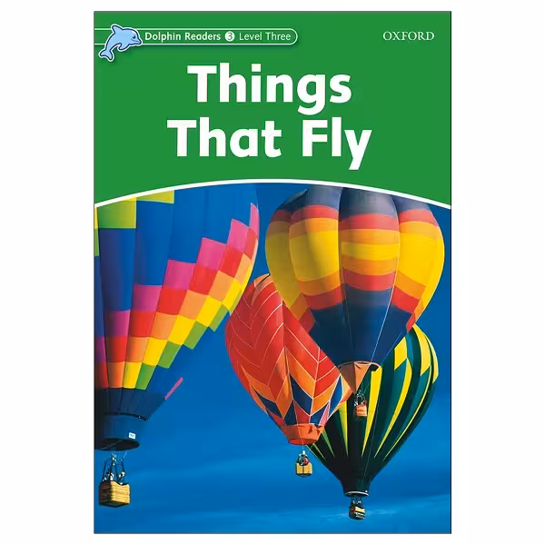 کتاب Dolphin Readers Level 3 Things That Fly