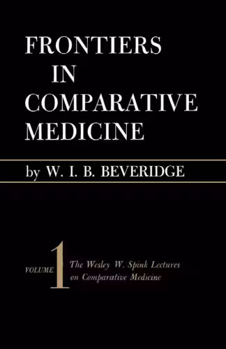 خرید و دانلود نسخه کامل کتاب Frontiers in comparative medicine (The Wesley W. Spink lectures on comparative medicine)