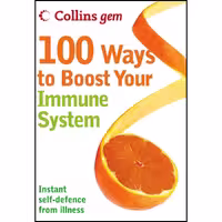 کتاب زبان اصلی Collins Gem  Ways to Boost Your Immune System اثر Theresa Cheung