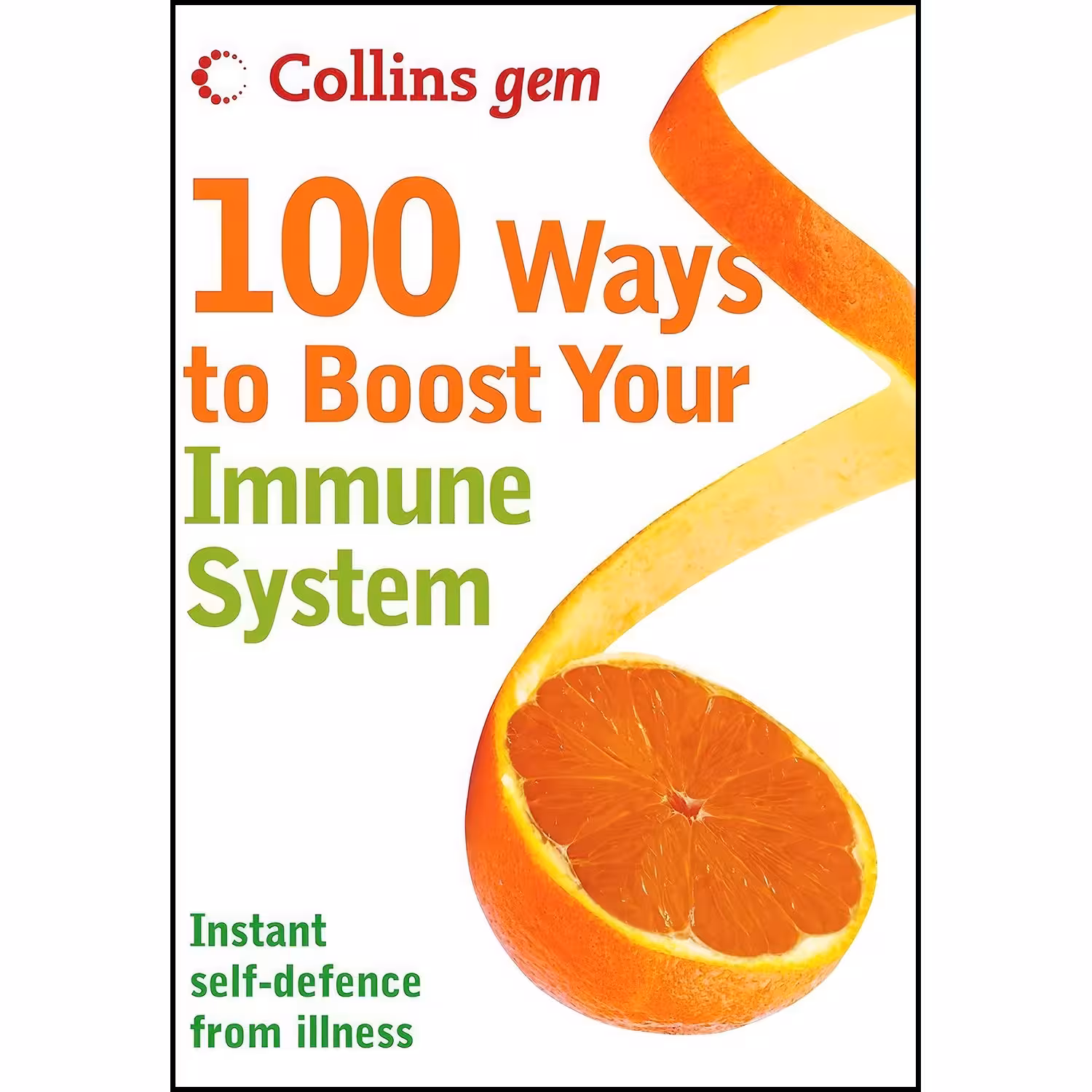 کتاب زبان اصلی Collins Gem  Ways to Boost Your Immune System اثر Theresa Cheung