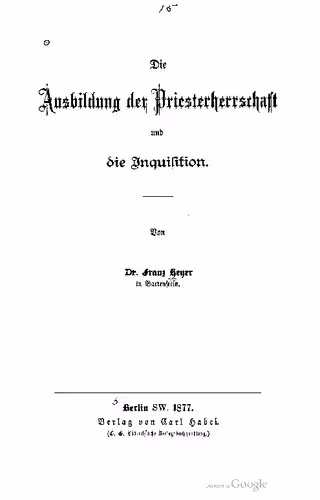 خرید و دانلود نسخه کامل کتاب Die Ausbildung der Priesterherrschaft und die Inquifition