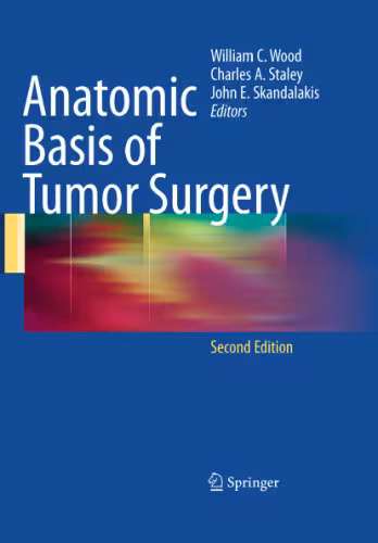 خرید و دانلود نسخه کامل کتاب Anatomic Basis of Tumor Surgery, 2nd Edition