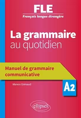 کتاب فرانسوی لا گرامر او کوتیدین La grammaire au quotidien A2