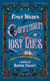 کتاب Emily Wildes Compendium of Lost Tales