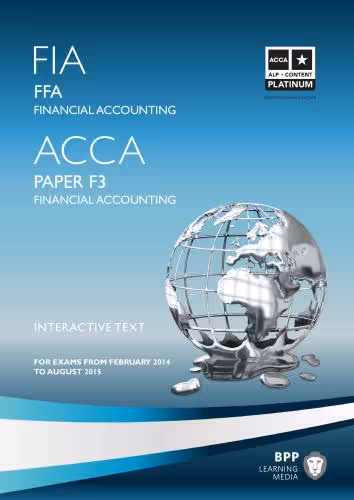 خرید و دانلود نسخه کامل کتاب FIA FFA ACCA PAPER F3 FINANCIAL ACCOUNTING INTERACTIVE TEXT FOR EXAMS FROM FEBRUARY 2014 TO AUGUST 2015