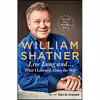 کتاب Live Long And  اثر William Shatner and David Fisher انتشارات Thomas Dunne Books