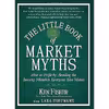 کتاب The Little Book of Market Myths اثر Ken Fisher انتشارات Wiley