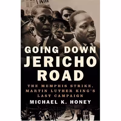 کتاب Going Down Jericho Road اثر Michael K. Honey انتشارات W. W. Norton &amp; Company
