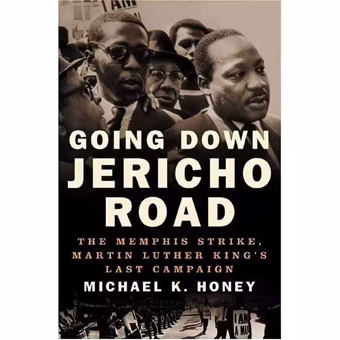 کتاب Going Down Jericho Road اثر Michael K. Honey انتشارات W. W. Norton &amp; Company