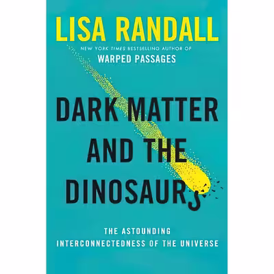 کتاب Dark Matter and the Dinosaurs اثر Lisa Randall انتشارات Ecco