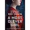 کتاب A Most Clever Girl اثر Stephanie Thornton انتشارات Berkley