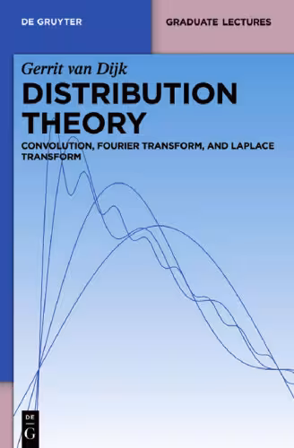 خرید و دانلود نسخه کامل کتاب Distribution theory: Convolution, Fourier transform, and Laplace transform