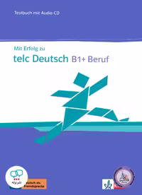 کتاب آزمون آلمانی میت ارفولگ زو تلک دویچ بقوف Mit erfolg zu telc Deutsch B1  Beruf Testbuch