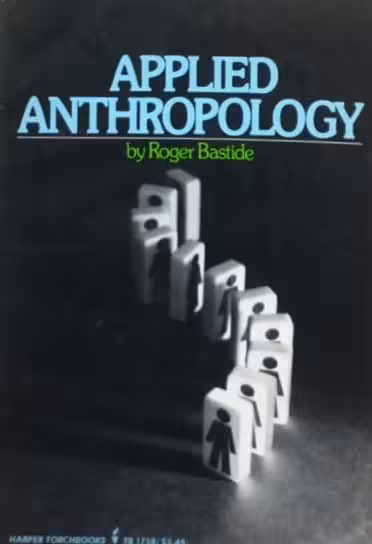 Applied Anthropology | Roger Bastide