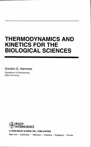 خرید و دانلود نسخه کامل کتاب Thermodynamics and kinetics for the biological sciences