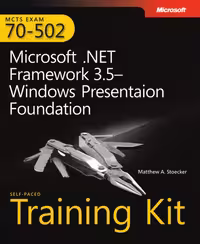 خرید و دانلود نسخه کامل کتاب MCTS Self-Paced Training Kit (Exam 70-502): Microsoft® .NET Framework 3.5 Windows® Presentation Foundation