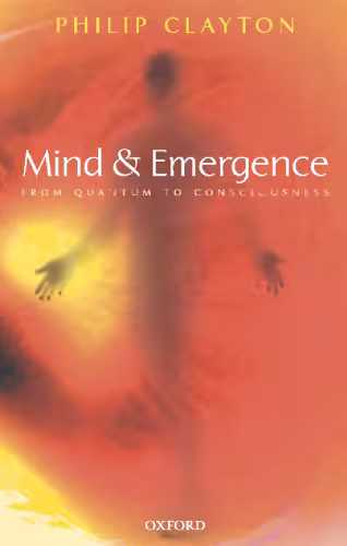 خرید و دانلود نسخه کامل کتاب Mind and Emergence: From Quantum to Consciousness