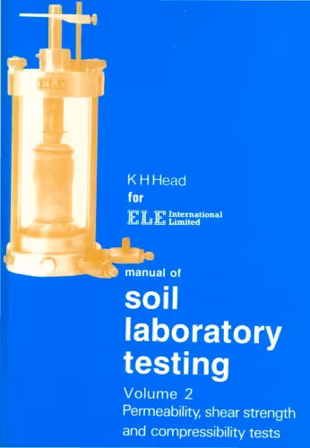 خرید و دانلود نسخه کامل کتاب Manual of Soil Laboratory Testing, Permeability, Shear Strength and Compressibility Tests