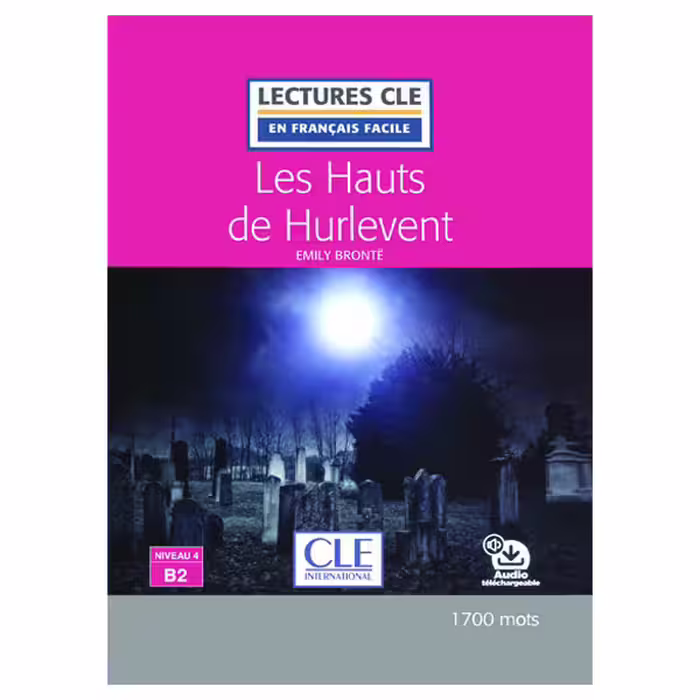 کتاب داستان کوتاه فرانسوی سطح Les hauts de Hurlevent Niveau 4 B2