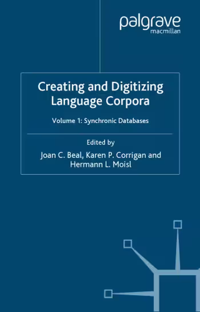 خرید و دانلود نسخه کامل کتاب Creating and Digitizing Language Corpora, Volume 1: Synchronic Databases