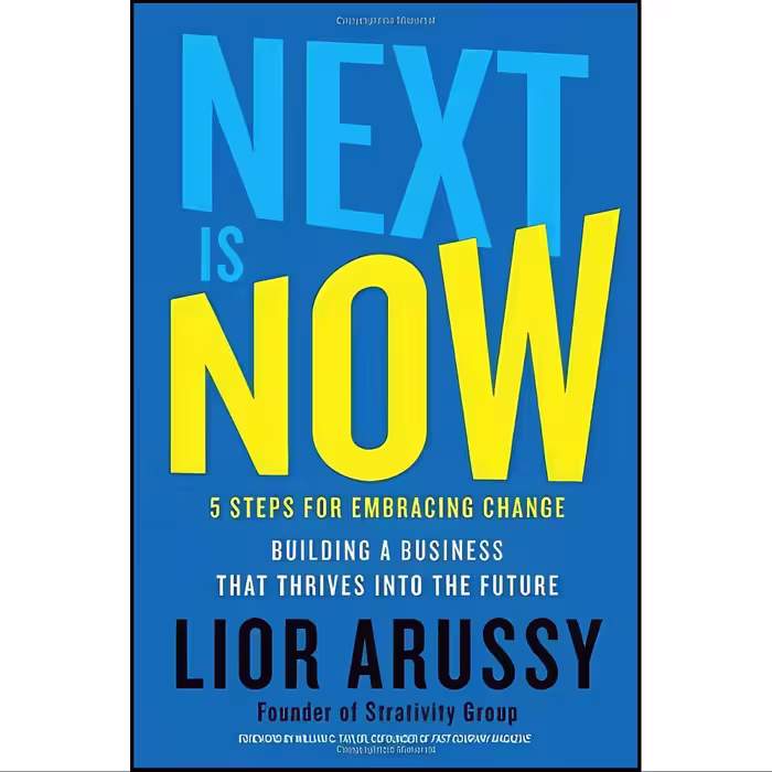 کتاب زبان اصلی Next Is Now اثر Lior Arussy