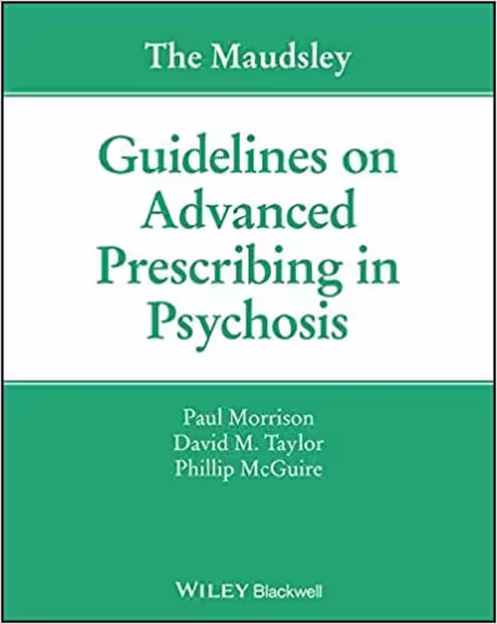 خرید و دانلود نسخه کامل کتاب The Maudsley Guidelines on Advanced Prescribing in Psychosis - Original PDF