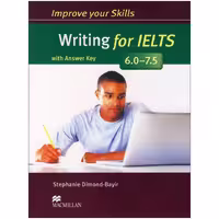 Improve Your Skills Writing for IELTS 6.0-7.5